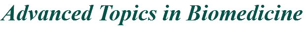 Advanced Topics in Biomedicine